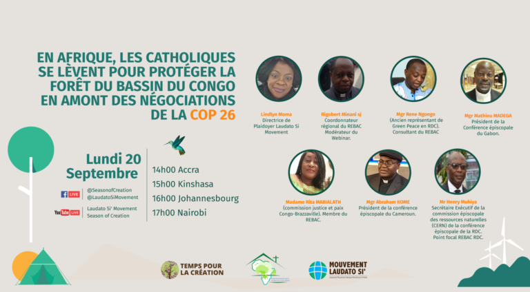 A la veille de la COP 26, les catholiques d’Afrique se lèvent pour la forêt du Bassin du Congo 20 Septembre 2 pm in Accra, 3 pm in Kinshasa, 4 pm in Johannesburg, 5 pm in Nairobi